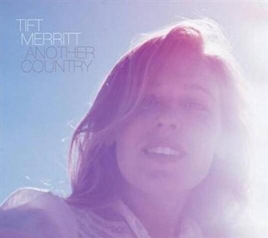 Tift Merritt Another Country CD Tift Merritt Another Country CD