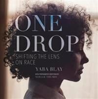 One Drop Av Yaba Blay