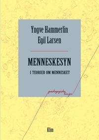 Larsen, Egil Menneskesyn i teorier om mennesket