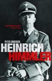 Heinrich Himmler Av Peter (Professor Of Modern German History Royal Holloway University Of London) Longerich