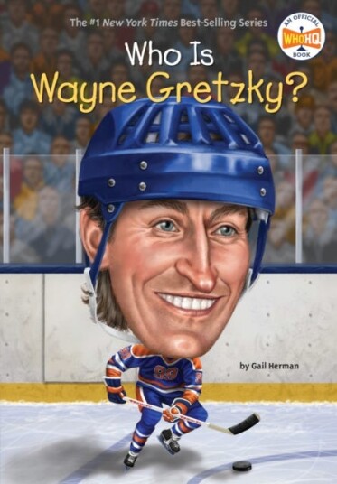 Who Is Wayne Gretzky? Av Gail Herman, Who Hq Who Is Wayne Gretzky? Av Gail Herman, Who Hq