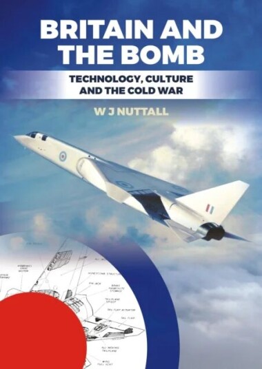Britain And The Bomb Av W. J. Nuttall Britain And The Bomb Av W. J. Nuttall