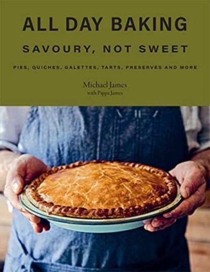 All Day Baking  Savoury Not Sweet