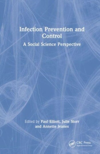 Infection Prevention and Control A Social Science Perspective