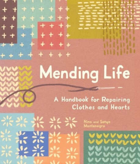 Mending Life Mending Life