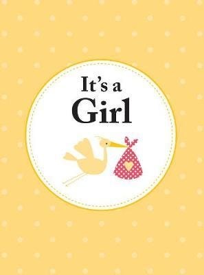 It'S A Girl Av Summersdale Publishers It'S A Girl Av Summersdale Publishers
