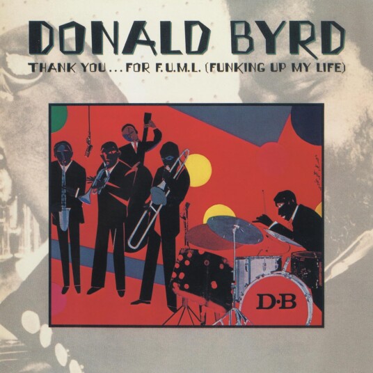 Donald Byrd  Thank You…For F.U.M.L. (Funking Up My Life)  CD