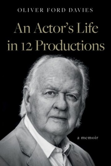 An Actor'S Life In 12 Productions Av Oliver Ford Davies