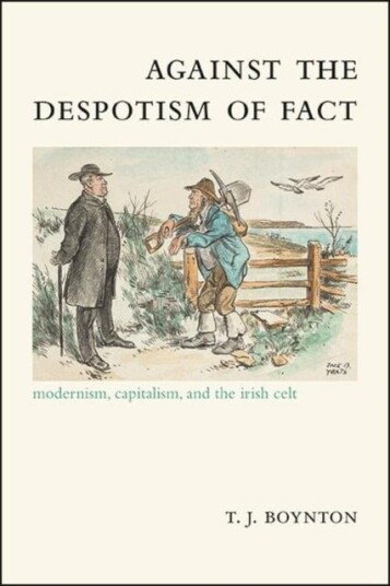 Against the Despotism of Fact Against the Despotism of Fact