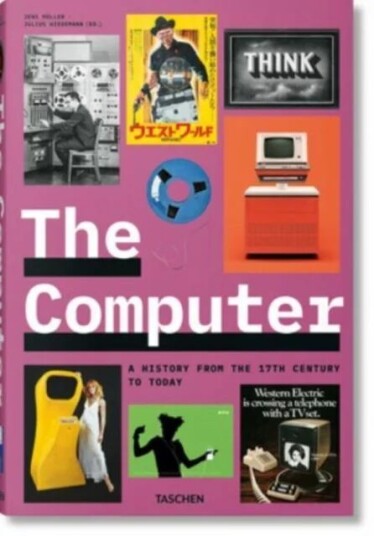 The Computer. A History From The 17th Century To Today Av Jens Muller