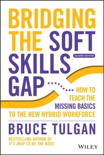 Bridging The Soft Skills Gap Av Bruce (Rainmaker Inc) Tulgan