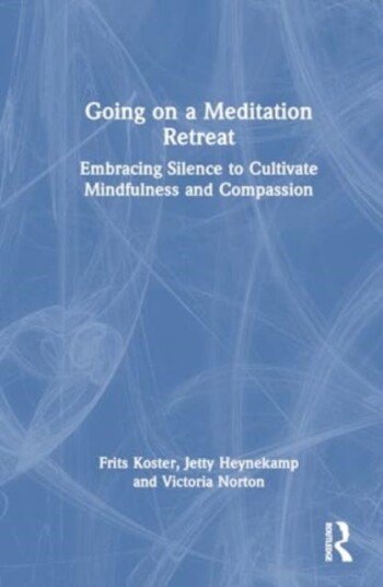 Going on a Meditation Retreat Embracing Silence to Cultivate Mindfulness and Compassion