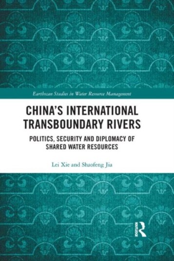China'S International Transboundary Rivers Av Lei (Chinese Academy Of Sciences China) Xie, Jia Shaofeng