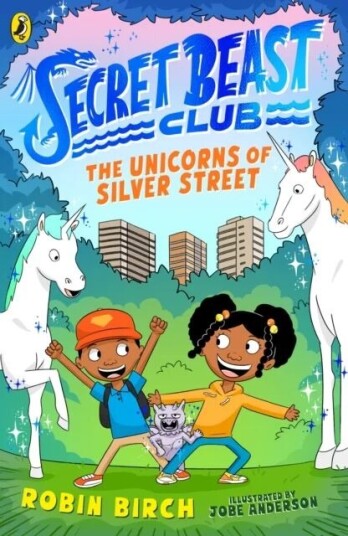 Secret Beast Club: The Unicorns of Silver Street av Robin Birch