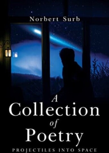 A Collection of Poetry Projectiles into Space