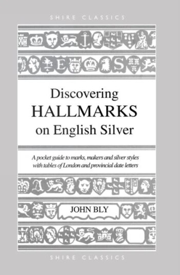 Hall Marks On English Silver Av John Bly