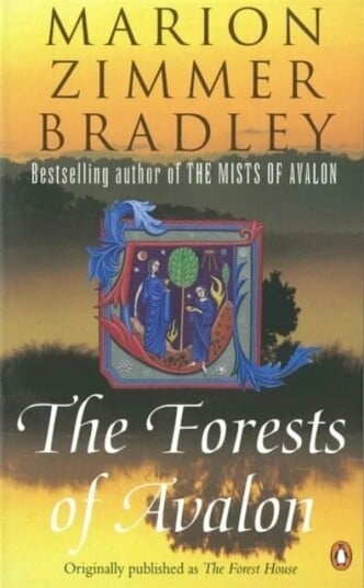 The Forests Of Avalon Av Marion Zimmer Bradley