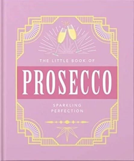 The Little Book Of Prosecco Av Orange Hippo!