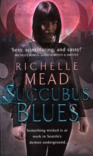Succubus Blues Av Richelle Mead