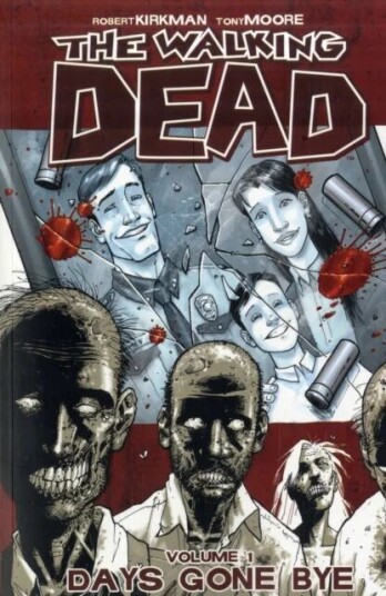 The Walking Dead Volume 1: Days Gone Bye Av Robert Kirkman The Walking Dead Volume 1: Days Gone Bye Av Robert Kirkman