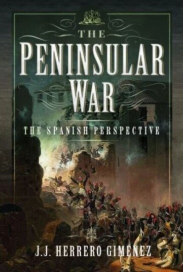 The Peninsular War Av J J Herrero Gim Nez
