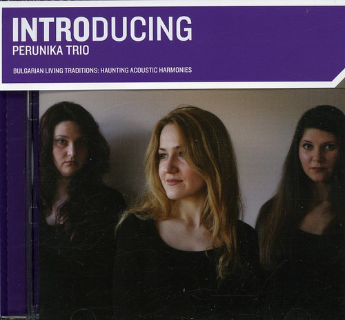 Perunika Trio Introducing Perunika Trio CD