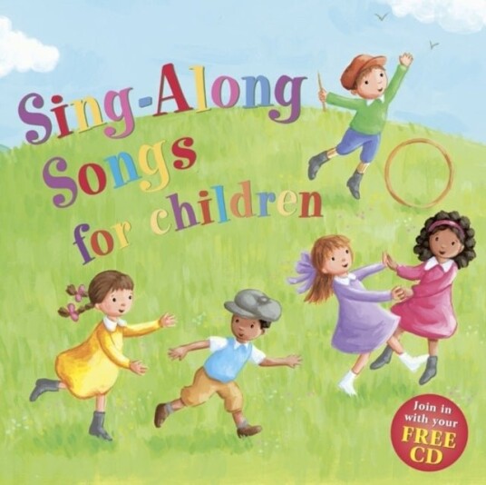 Sing along Songs for Children: Join in with Your Free CD Sing along Songs for Children: Join in with Your Free CD