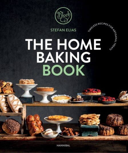 The Home Baking Book Timeless Recipes for Artisanal Treats The Home Baking Book Timeless Recipes for Artisanal Treats