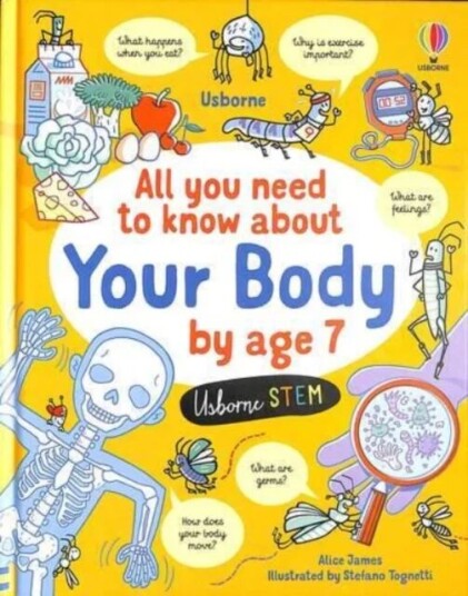All You Need To Know About Your Body By Age 7 Av Alice James All You Need To Know About Your Body By Age 7 Av Alice James