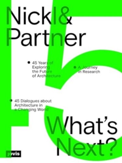 Nickl & Partner – What’s Next? (English edition)