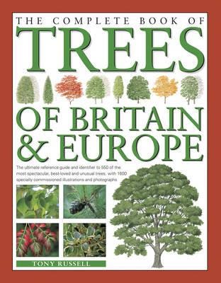 The Complete Book Of Trees Of Britain & Europe Av Tony Russell