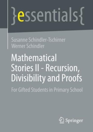 Mathematical Stories II Recursion, Divisibility and Proofs For Gifted Students in Primary School