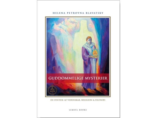 Guddommelige Mysterier | Helena Petrovna Blavatsky | Språk: Dansk