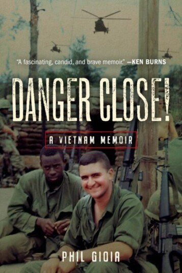 Danger Close! Av Phil Gioia Danger Close! Av Phil Gioia