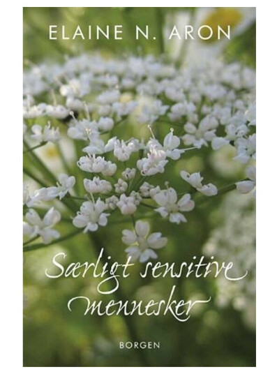 Særligt Sensitive Mennesker | Elaine N. Aron | Språk: Dansk Særligt Sensitive Mennesker | Elaine N. Aron | Språk: Dansk