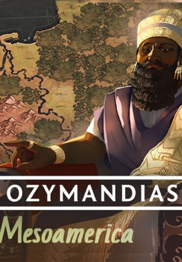 Ozymandias - Mesoamerica (PC) Ozymandias - Mesoamerica (PC)