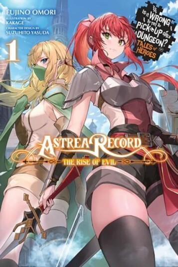 Astrea Record, Vol. 1 Is It Wrong To Try To Pick Up Girls In A Dungeon? Hero-Tan Av Fujino Omori