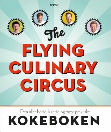 The flying culinary circus: den aller beste, lureste og mest praktiske kokeboken, Veldig pen bok / som ny