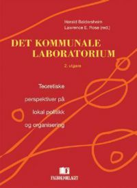 Det kommunale laboratorium: teoretiske perspektiver på lokal politikk og organisering, Pent brukt bok uten markeringer