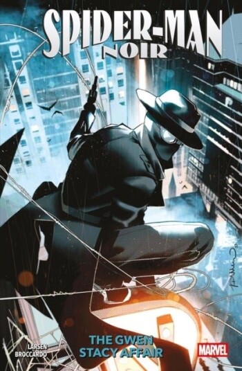 Spider Man Noir: The Gwen Stacy Affair