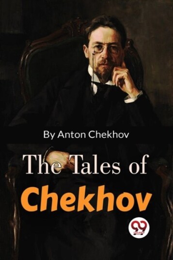 The Tales of Chekhov The Tales of Chekhov