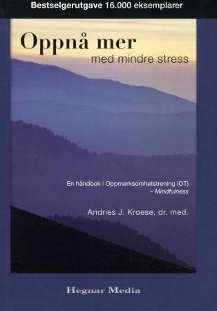 Oppmerksomhetstrening for Stressmestring - Håndbok for Økt Livskvalitet