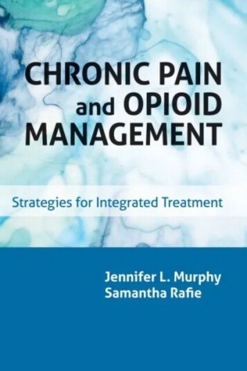 Chronic Pain And Opioid Management Av Jennifer L. Murphy, Samantha Rafie