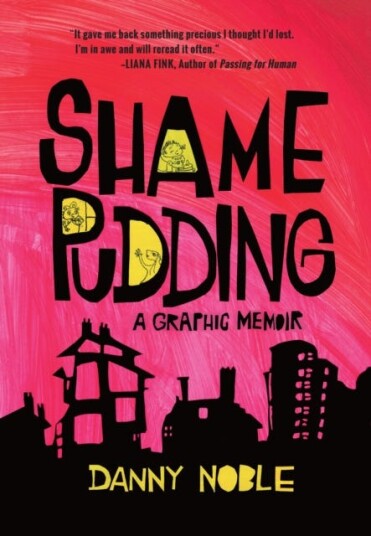 Shame Pudding A Graphic Memoir
