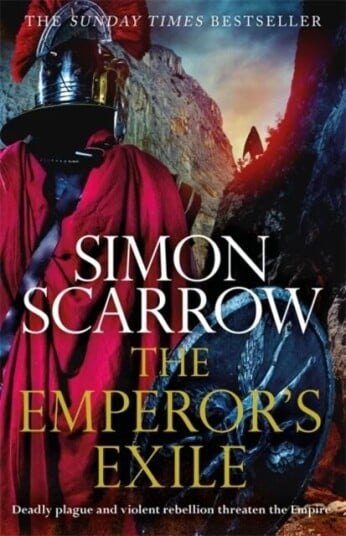 The Emperor'S Exile (Eagles Of The Empire 19) Av Simon Scarrow