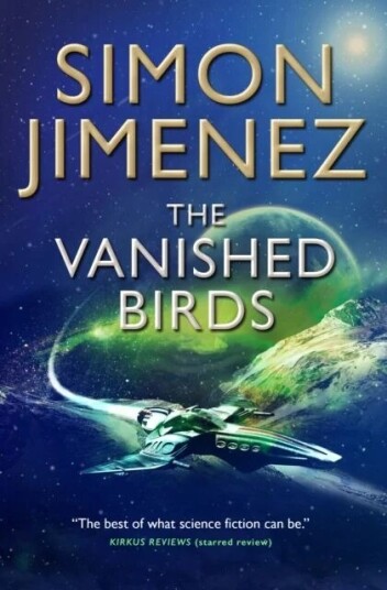 The Vanished Birds Av Simon Jimenez