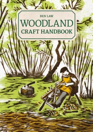Woodland Craft Handbook av Ben Law Woodland Craft Handbook av Ben Law