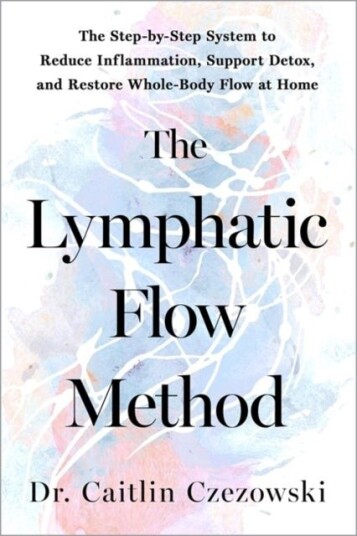 The Lymphatic Flow Method The Lymphatic Flow Method