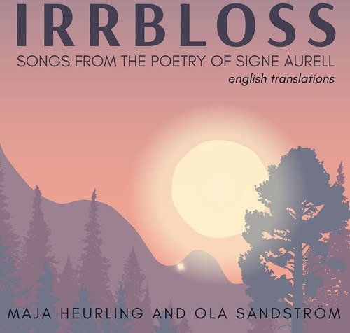 Maja Heurling Ola Sandström Irrbloss English Version CD