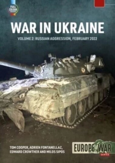 War In Ukraine Volume 2 Av Tom Cooper, Adrien Fontanellaz, Edward Crowther, Milos Sipos War In Ukraine Volume 2 Av Tom Cooper, Adrien Fontanellaz, Edward Crowther, Milos Sipos